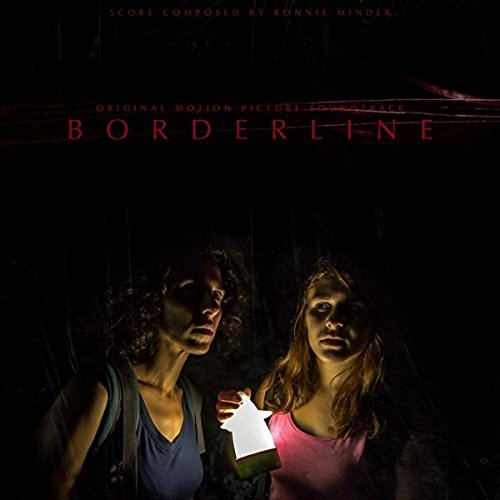 Ronnie Minder - Borderline (Original Motion Picture Soundtrack) (2016) Ronnie Minder - Borderline (Original Motion Picture Soundtrack) (2016)