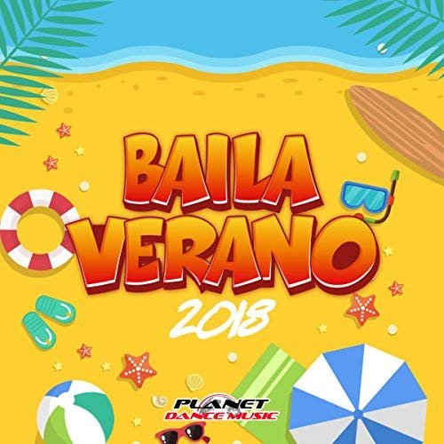 VA - Baila Verano 2018 (2018) VA - Baila Verano 2018 (2018)