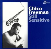 Chico Freeman - Still Sensitive (1996) 320 Kbps