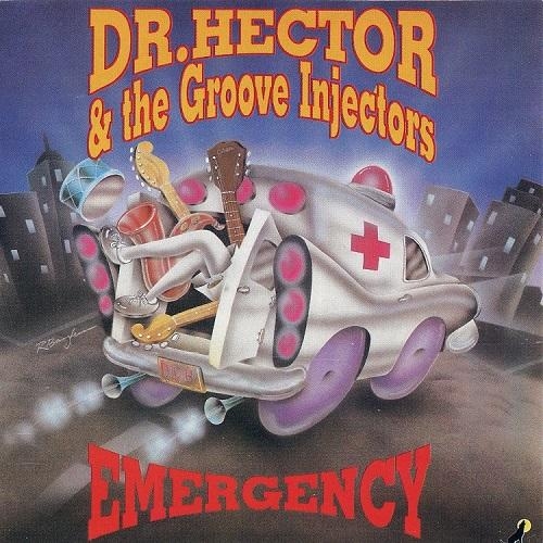 Dr. Hector & The Groove Injectors - Emergency (1991)