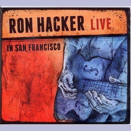 Ron Hacker - Live In San Francisco (2012)