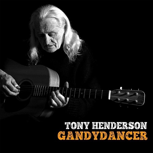 Tony Henderson - Gandydancer (2015)