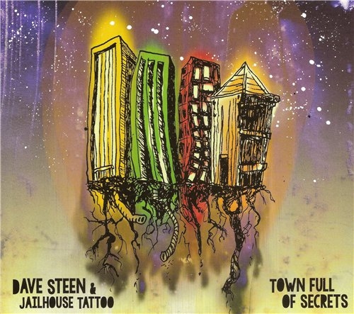 Dave Steen & Jailhouse Tattoo - Town Full of Secrets (2015)