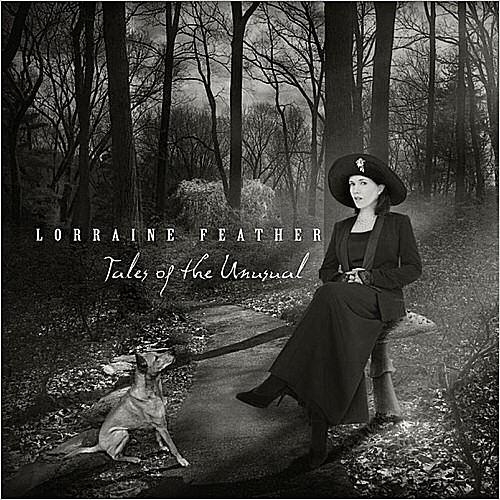 Lorraine Feather - Tales Of The Unusual (2012)