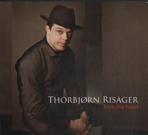 Thorbjørn Risager - From The Heart (2007)