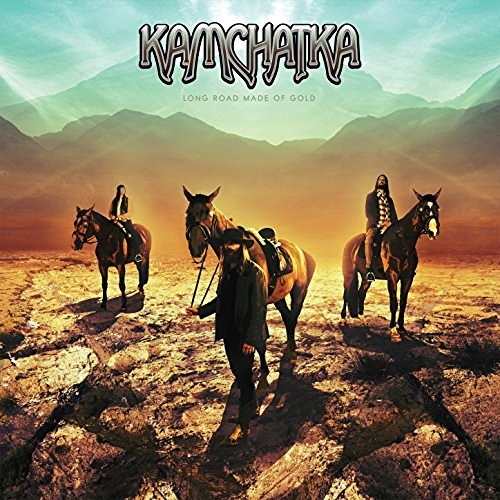 Kamchatka - Long Road Made of Gold (2015)