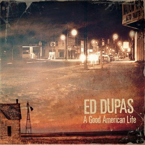 Ed Dupas - A Good American Life (2015)