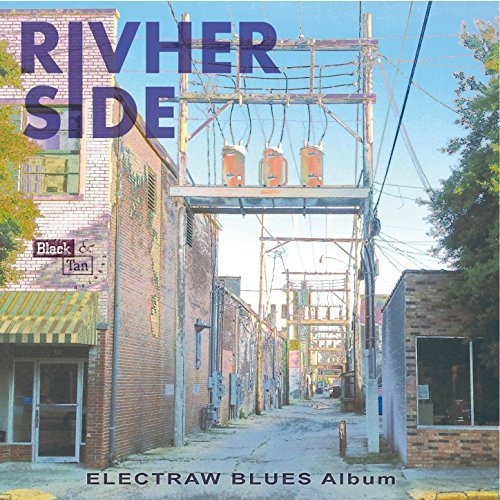 Rivherside - Elektraw Blues Album (2016)