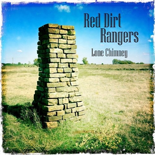 Red Dirt Rangers – Lone Chimney (2013)