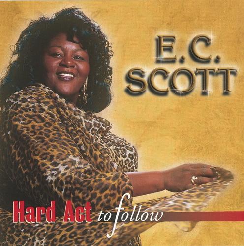 E. C. Scott - Hard Act To Follow (1998)