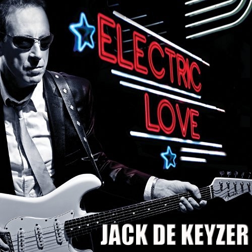 Jack De Keyzer - Electric Love (2012)