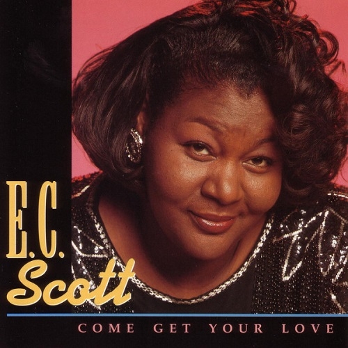 E. C. Scott - Come Get Your Love (1995)