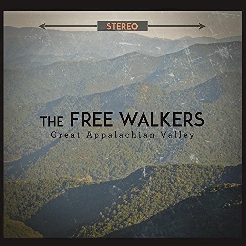 The Free Walkers - Great Appalachian Valley (2016)