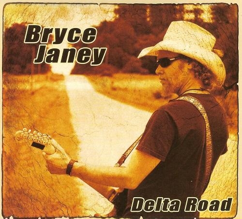 Bryce Janey -  Delta Road (2015)