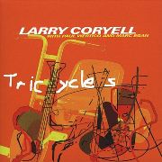 Larry Coryell - Tricycles (2004), 320 Kbps