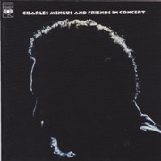 Charles Mingus & Friends - In Concert (1972)
