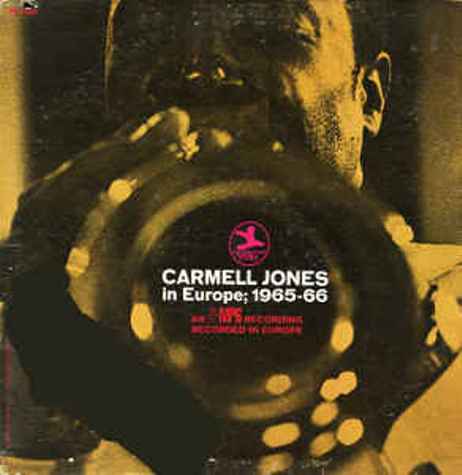 Carmell Jones - Carmell Jones in Europe (1965-1966)
