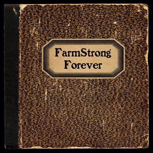 Farmstrong - Forever (2015)