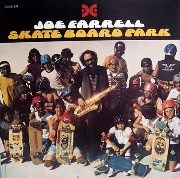 Joe Farrell - Skate Board Park (1979)