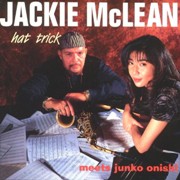 Jackie McLean & Junko Onishi - Hat Trick (1996)