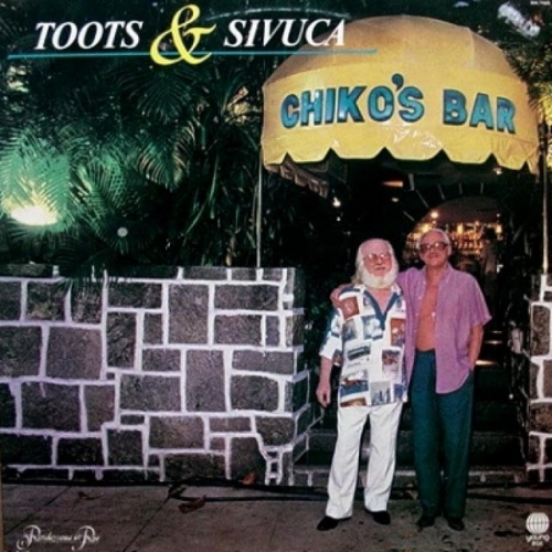Toots & Sivuca - Chico's Bar (1986)