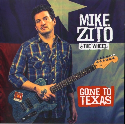 Mike Zito & The Wheel - Gone To Texas (2013)