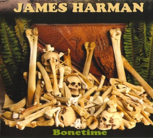 James Harman - Bonetime (2015)