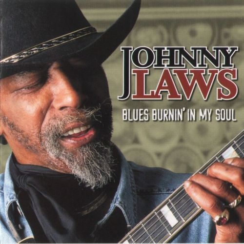 Johnny Laws - Blues Burnin' In My Soul (1999)