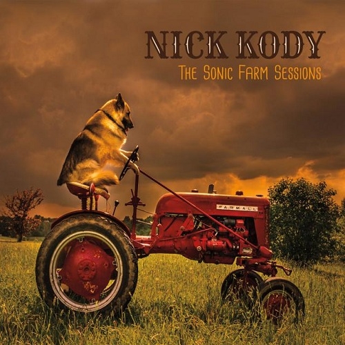 Nick Kody - The Sonic Farm Sessions (2016)