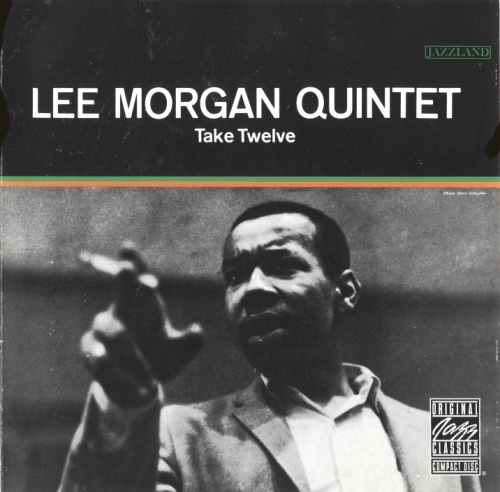 Lee Morgan - Take Twelve (1962)