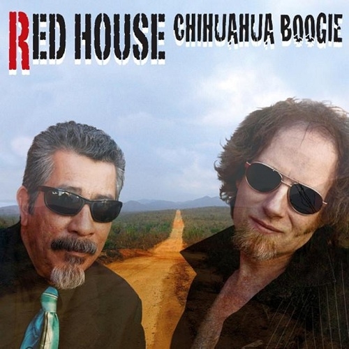 Red House - Chihuahua Boogie (2010)