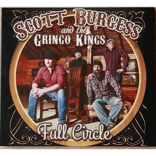 Scott Burgess & The Gringo Kings - Full Circle (2015)