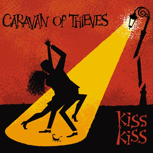 Caravan of Thieves - Kiss Kiss (2015)