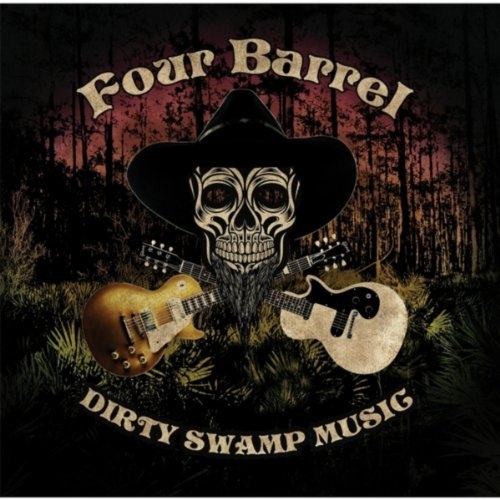 Four Barrel - Dirty Swamp Music (2014)