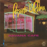 Paquito D'Rivera - Havana Cafe (1991)