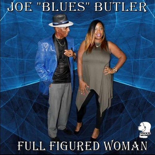 Joe 'Blues' Butler - Full Figured Woman (2016)