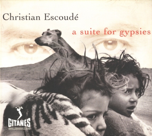 Christian Escoudé ‎– A Suite For Gypsies (1998)