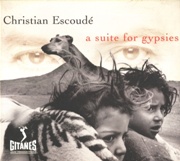 Christian Escoudé ‎– A Suite For Gypsies (1998)