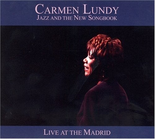 Carmen Lundy - Jazz And The New Songbook Live At The Madrid (2006), 320 Kbps