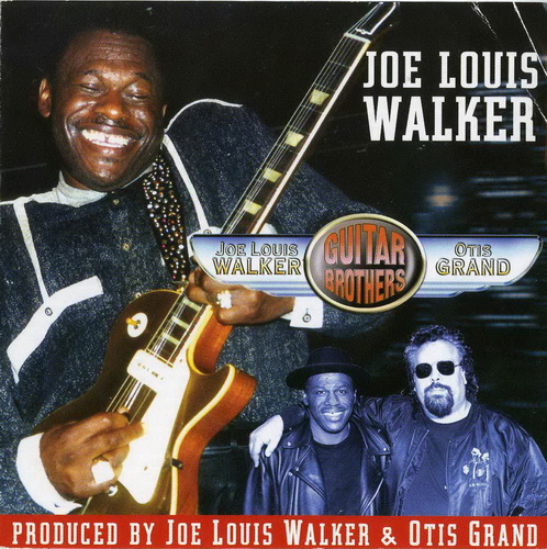 Joe Louis Walker & Otis Grand - Guitar Brothers (2002)