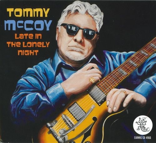 Tommy McCoy - Late In The Lonely Night (2012)