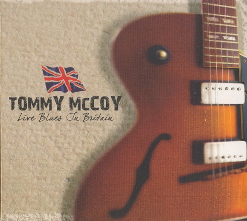 Tommy McCoy -  Live Blues In Britain (2009)