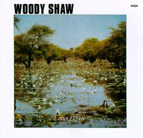 Woody Shaw - Lotus Flower (1982)