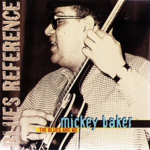 Mickey Baker - The Blues And Me (1974/2008)