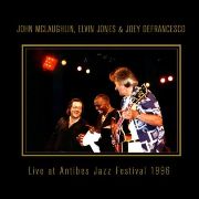 John McLaughlin, Elvin Jones & Joey DeFrancesco - Live at Antibes Jazz Festival (1996)