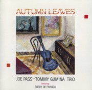Joe Pass, Tommy Gumina Trio - Autumn Leaves (1989)