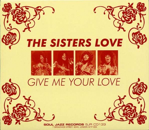 The Sisters Love - Give Me Your Love (2006)