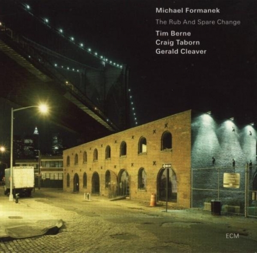 Michael Formanek - The Rub and Spare Change (2010) CD Rip