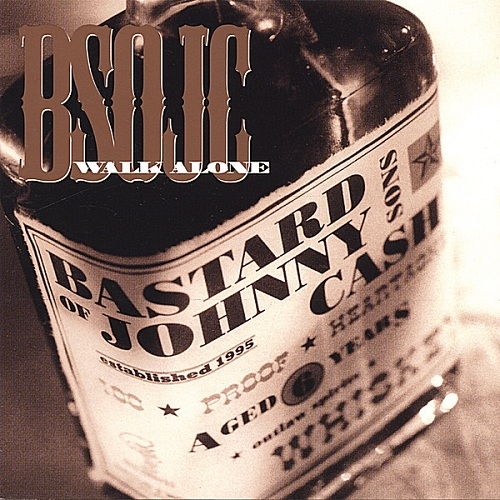 Bastard Sons of Johnny Cash - Walk Alone (2001)