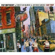 Pat Metheny Trio - Day Trip (2005), 320 Kbps